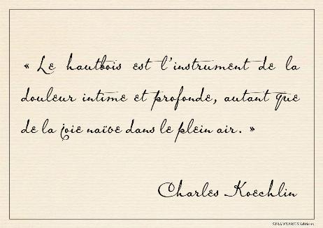 KOECHLIN Charles - The oboe is the instrument of deep, intimate sorrow, as much as of naive joy in the open air.