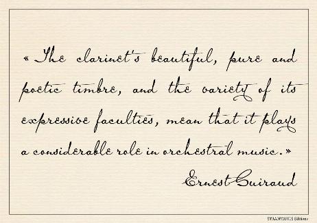 GUIRAUD Ernest - The clarinet's beautiful, pure and poetic timbre, and the variety of its expressive faculties, mean that it plays a considerable role in orchestral music.