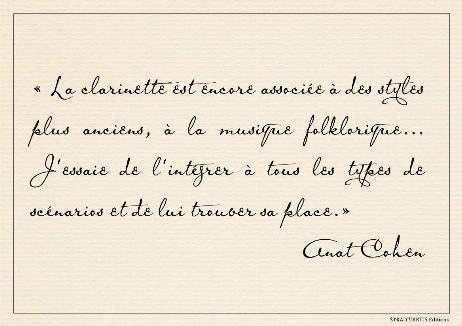COHEN Anat - The clarinet is still associated with older styles, with folkloric music …  I try to bring it to any kind of scenario and find its place.