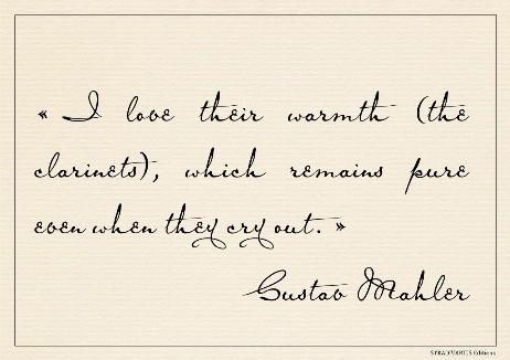 MAHLER Gustav -  love their warmth (the clarinets), which remains pure even when they cry out.