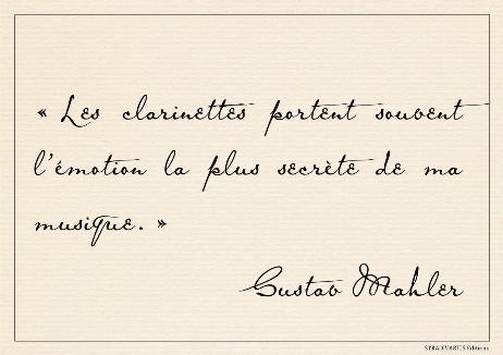 MAHLER Gustav - Clarinets often convey the most secret emotions in my music.