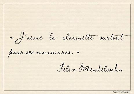 MENDELSSOHN Felix - I love the clarinet especially for its whispers.