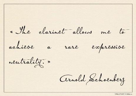 SCHOENBERG Arnold - The clarinet allows me to achieve a rare expressive neutrality.