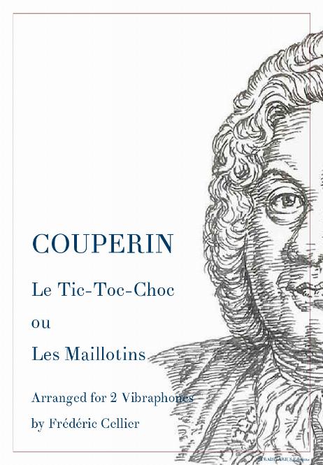COUPERIN François - Le Tic-Toc-Choc, ou Les Maillotins