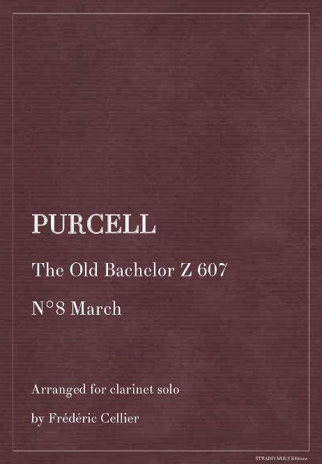 PURCELL Henry - The Old Bachelor Z 607
